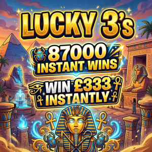 Lucky 3's - Instant Wins - ENDS 14th MAR